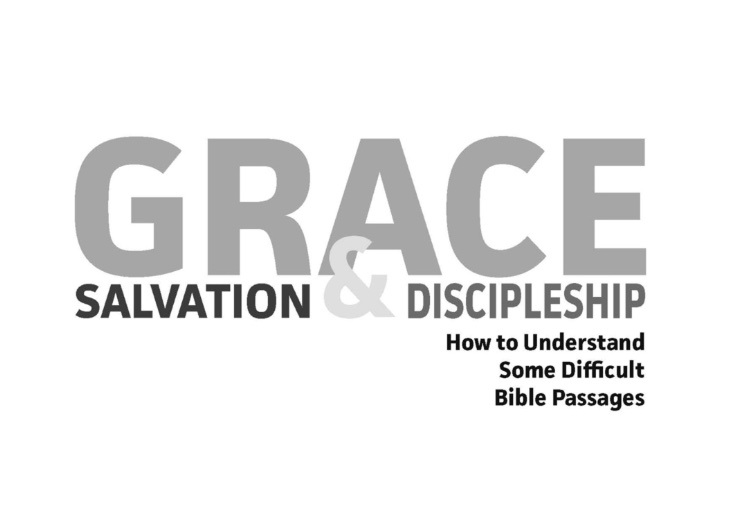 Grace, Salvation, and Discipleship