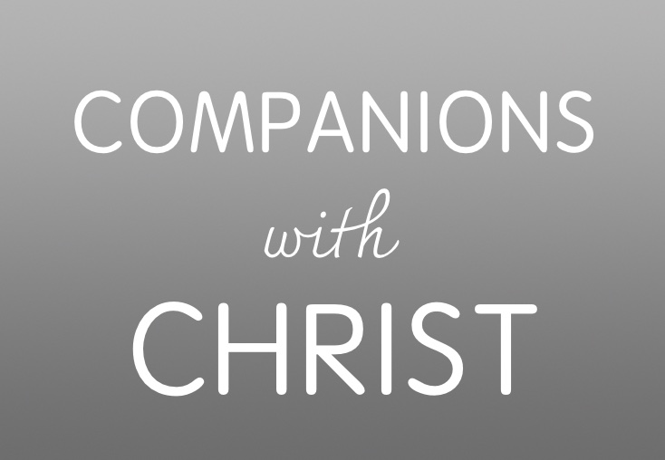 Companions with Christ